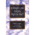 thumbnail image 1 of Treatments That Work Is Weight Loss Surgery Right for You?, (Paperback), 1 of 1