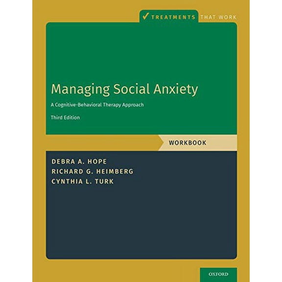 Pre-Owned Managing Social Anxiety, Workbook: A Cognitive-Behavioral Therapy Approach (Paperback) 0190247630 9780190247638