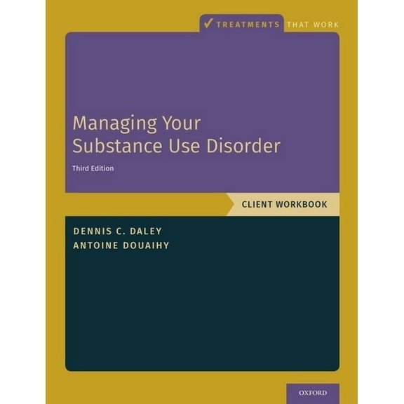 Treatments That Work Managing Your Substance Use Disorder: Client Workbook, (Paperback)