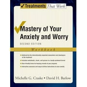 Treatments That Work: Mastery of Your Anxiety and Worry (Paperback)