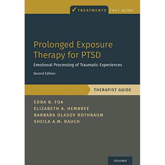 Pre-Owned Prolonged Exposure Therapy for Ptsd: Emotional Processing of Traumatic Experiences - Therapist Guide (Paperback) 0190926937 9780190926939