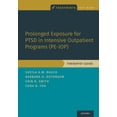 thumbnail image 1 of Treatments That Work Prolonged Exposure for Ptsd in Intensive Outpatient Programs (Pe-Iop): Therapist Guide, (Paperback), 1 of 1