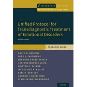 PROFESSOR OF PSYCHOLOGY AND PSYCHIATRY FOUNDER DIRECTOR EMERITUS DAVID H BARLOW; DIRECTOR INTENSIVE PROGRAM ASSISTANT DIRECTOR UNIFIED TREATMENT PROGRAM AND RESEARCH ASSISTANT PROFESSOR TODD J FARCHIONE; DIRECTOR UNIFIED PROTOCOL INSTITUTE SHANNON SAUER-ZAVALA Treatments That Work: Unified Protocol for Transdiagnostic Treatment of Emotional Disorders: Therapist Guide (Paperback)