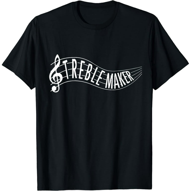 Treble Maker Clef Funny Music Pun T-Shirt Treble Maker Clef Funny Music Pun T-Shirt