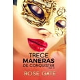 thumbnail image 1 of Serie Steel: Trece Maneras de Conquistar: Continuación TRECE FANTASÍAS (Paperback), 1 of 1