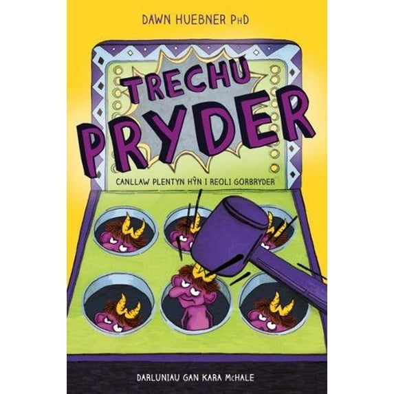 Trechu Pryder - Canllaw Plentyn Hyn I Reoli Gorbryder
