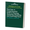 thumbnail image 1 of Pre-Owned Tree Care: A Comprehensive Guide to Planting, Nurturing, and Protecting Trees (Paperback) 0020628706 9780020628705, 1 of 1