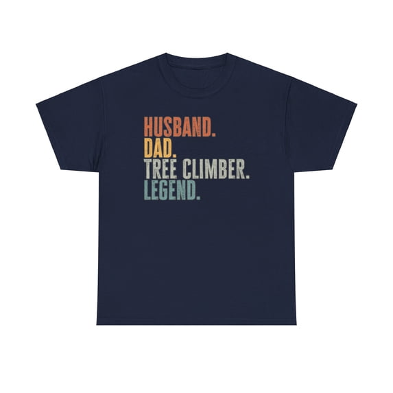 Tree Climber Husband Dad Shirt Gifts Tshirt Crew Neck Short Sleeve