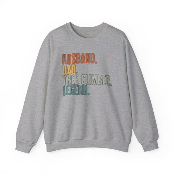 Tree Climber Husband Dad Sweatshirt Gift Crew Neck Shirt Long Sleeve Unisex