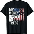 thumbnail image 1 of Tree Climbing American Flag Arborist My Money Grows On Trees T-Shirt, 1 of 4