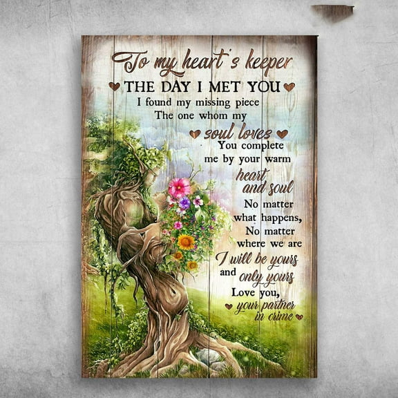 Tree Couple - To My Heart's Keeper, The Day I Met You, I Found My Missing Piece 11 x 17 Inch Poster