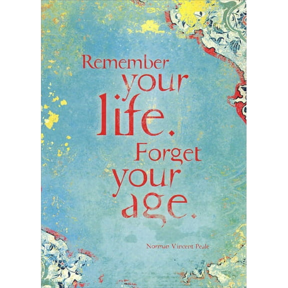 Tree-Free Greetings Remember Your Life Norman Vincent Peale Quote Birthday Card