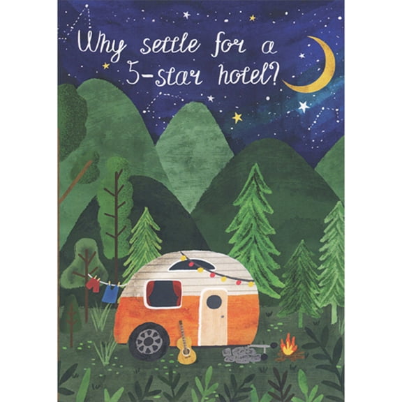 Tree-Free Greetings Why Settle For a 5-Star Hotel: Camping in RV Under Starry Sky Birthday Card