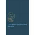 thumbnail image 1 of Tree Fruit Production, (Paperback), 1 of 1