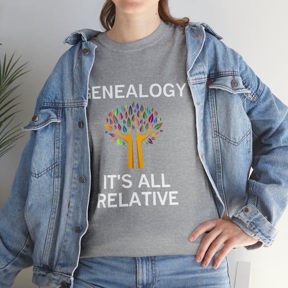 Tree Genealogy It's All Relative, Ancestry, Family History T-Shirt