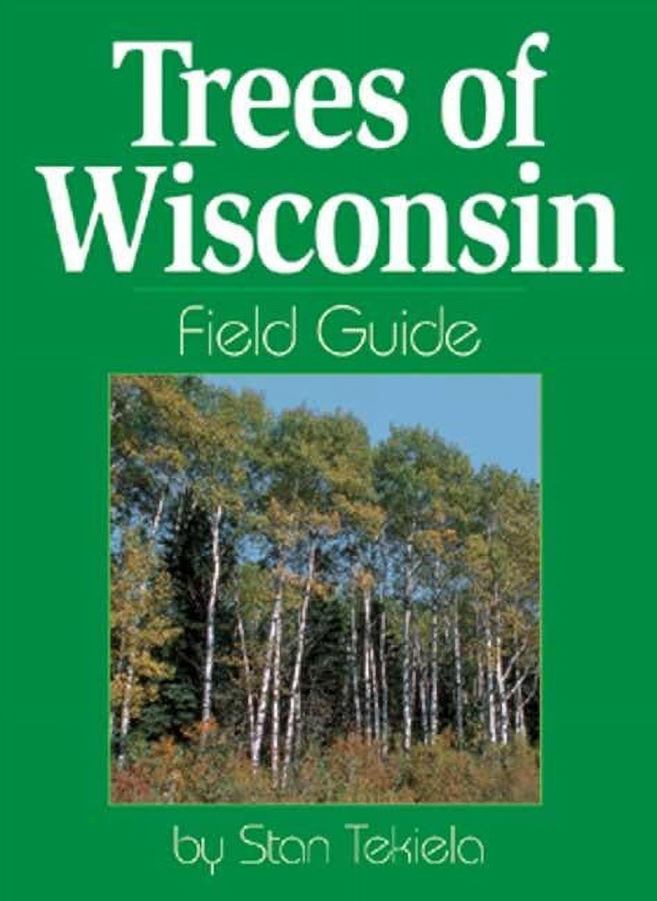 Tree Identification Guides: Trees of Wisconsin Field Guide (Paperback ...