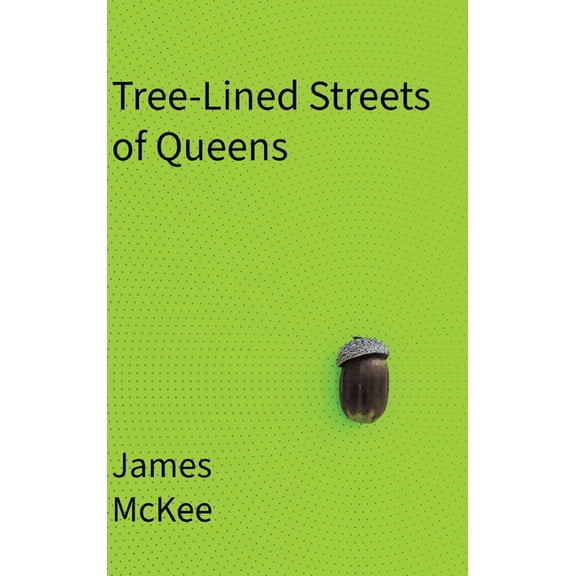 Tree-Lined Streets of Queens, (Hardcover)