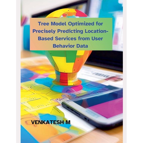 Tree Model Optimized for Precisely Predicting Location-Based Services from User Behavior Data, (Paperback)