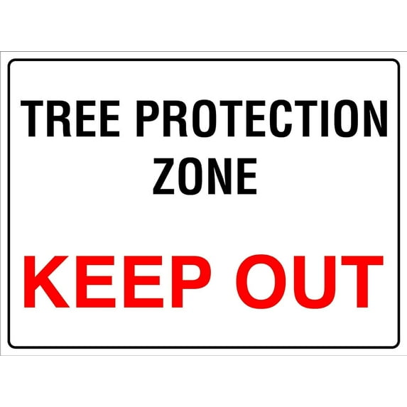 Tree Protection Zone Keep Out Sign Metal Tin Sign12x16 Inches Caution Danger Safety Security Warning Notice Signs