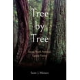thumbnail image 1 of Tree by Tree: Saving North America's Eastern Forests, (Paperback), 1 of 1