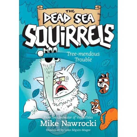 Tree-mendous Trouble (The Dead Sea Squirrels #5)