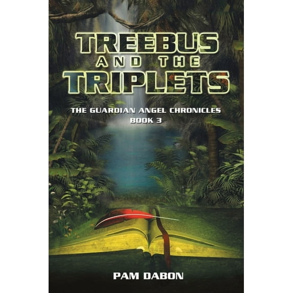 Treebus and the Triplets: The Guardian Angel Chronicles Book 3, (Paperback)