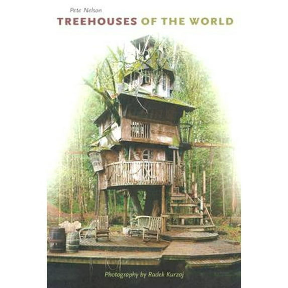 Pre-Owned Treehouses of the World, 9780810949522, 0810949520, Hardcover, First Edition, First Printing edition