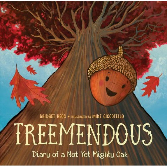 Pre-Owned Treemendous: Diary of a Not Yet Mighty Oak (Hardcover) 0525579362 9780525579366