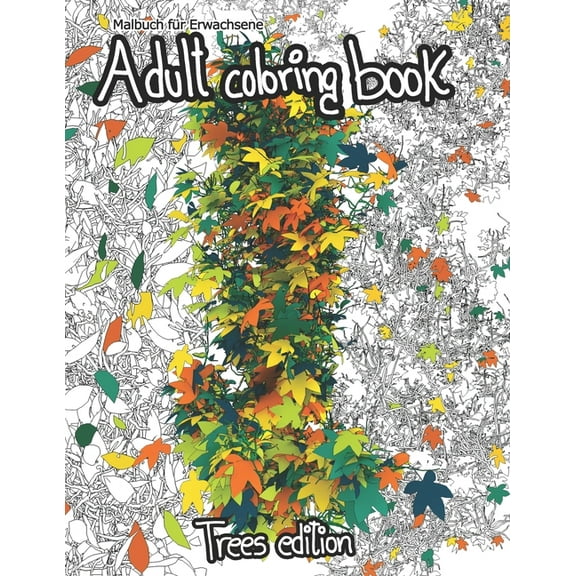 Trees Adult Coloring Book Malbuch Fr Erwachsene: Trees Edition, Book 1, (Paperback)