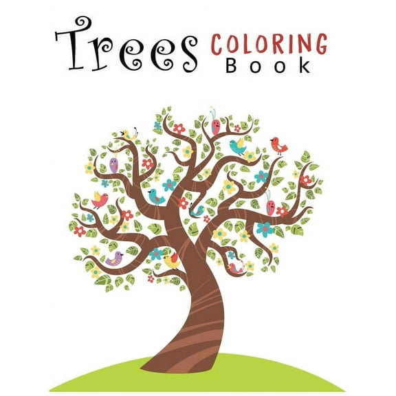 Trees Coloring Book: Creative Haven Beautiful Trees Coloring Book (Creative Haven Coloring Books) 8.5x11" (Paperback)
