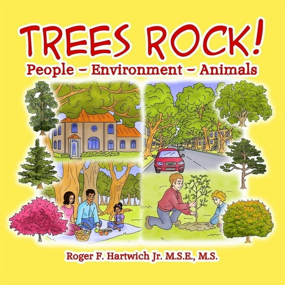 Trees Rock!: People - Environment - Animals, (Paperback)