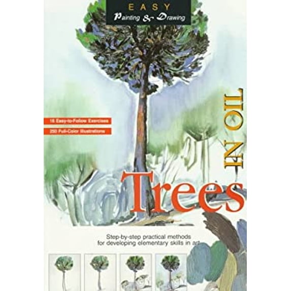 Pre-Owned Trees in Oil (Easy Painting and Drawing,) (Paperback) 0764101064 9780764101069