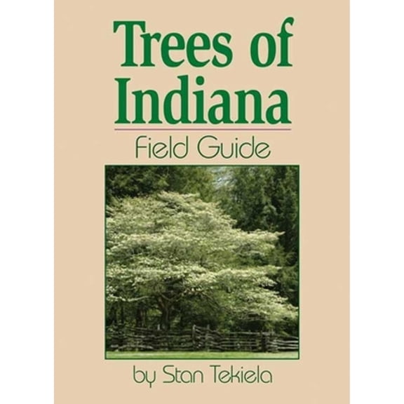 Pre-Owned Trees of Indiana Field Guide (Paperback) 1591931541 9781591931546