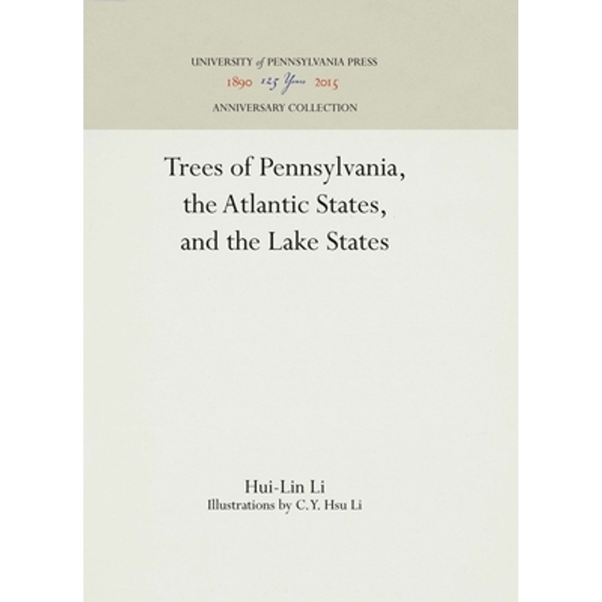Pre-Owned Trees of Pennsylvania, the Atlantic States, and Lake States (Paperback 9780812210644) by Hui-Lin Li