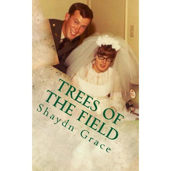 Trees of the Field (Paperback)