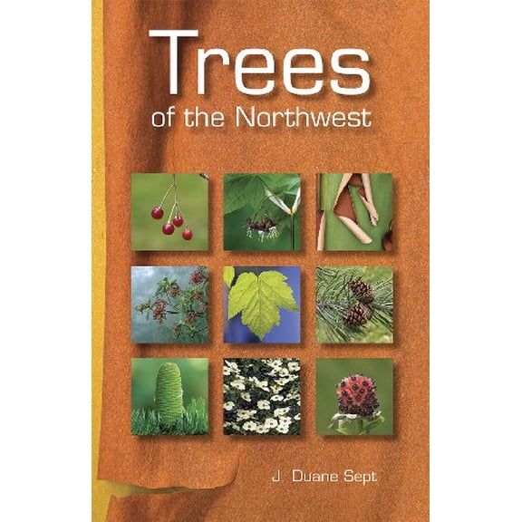 Pre-Owned Trees of the Northwest: Alaska, Western Canada & the Northwestern United States (Paperback) 0973981946 9780973981940