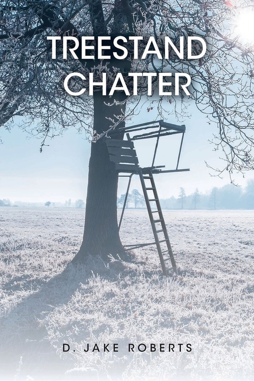 Treestand Chatter (Paperback)