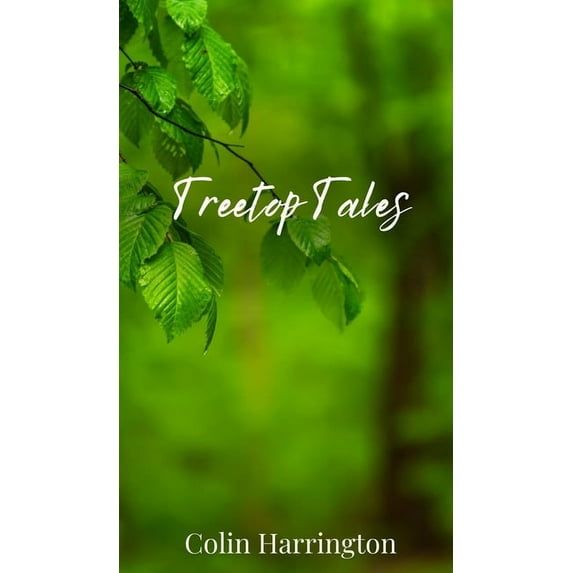 Treetop Tales, (Hardcover)