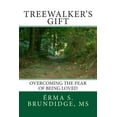 thumbnail image 1 of Treewalkers Gift Overcoming the Fear of Being Loved, 1 of 1