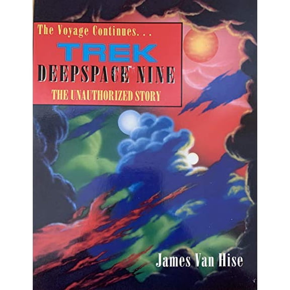 Pre-Owned Trek: Deep Space Nine: The Unauthorized Story, 9781556983603, 1556983603, Paperback, First Edition edition