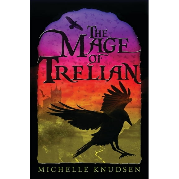Trelian: The Mage of Trelian (Series #3) (Hardcover)