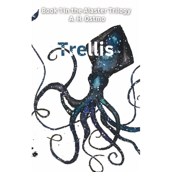 Trellis: Book 1 in the Alaster Trilogy, (Paperback)