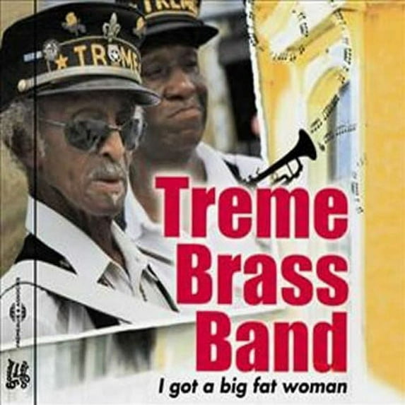 Treme Brass Band - I Got a Big Fat Woman - Music & Performance - CD