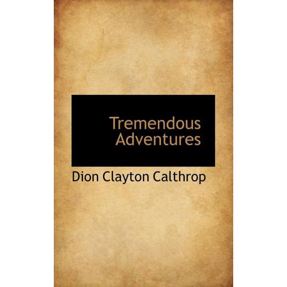 Tremendous Adventures Paperback