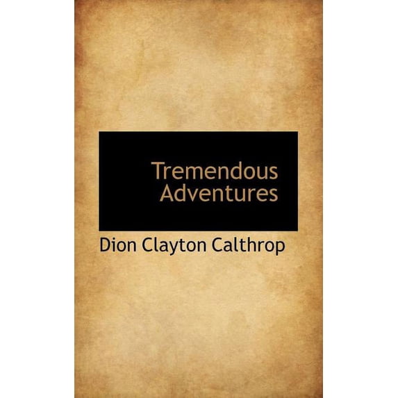 Tremendous Adventures (Paperback)