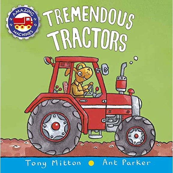 Pre-Owned Tremendous Tractors (Board book) 0753473968 9780753473962