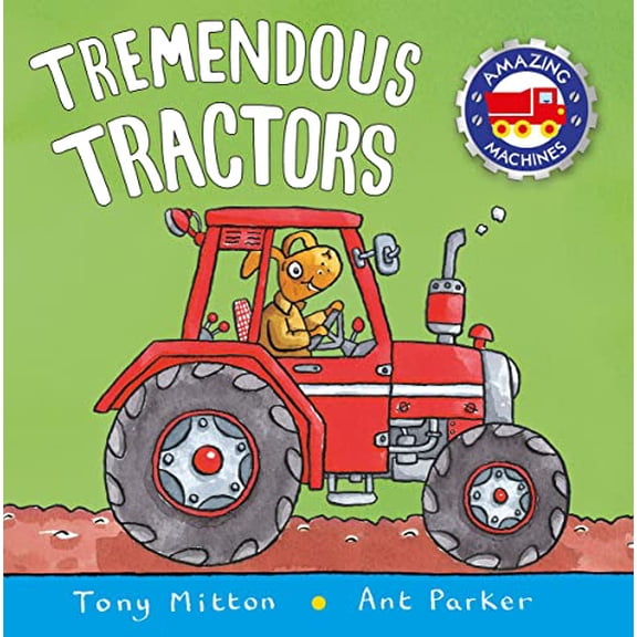 Pre-Owned Tremendous Tractors (Amazing Machines) (Paperback) 0753459183 9780753459188