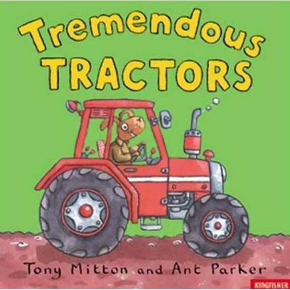 Pre-Owned Tremendous Tractors (Amazing Machines) (Hardcover) 0753455994 9780753455999