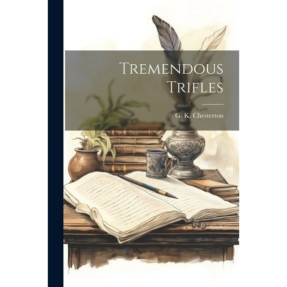 Tremendous Trifles (Paperback)