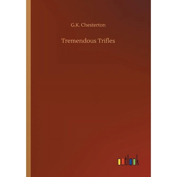 Tremendous Trifles, (Paperback)